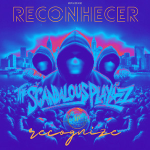 Reconhecer by The Scandalous Playaz