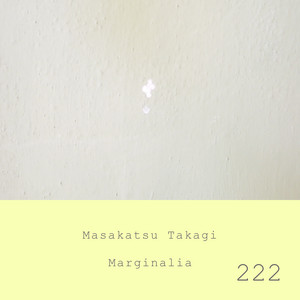 Marginalia #222 by Masakatsu Takagi