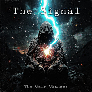 The Signal by The Game Changer