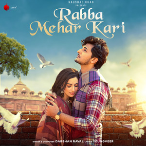 Rabba Mehar Kari by Darshan Raval