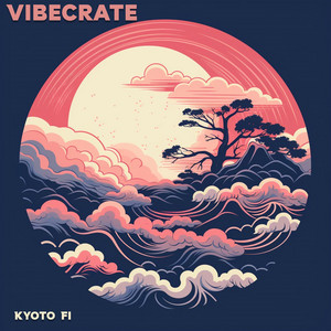 Vibecrate - Kyoto Fi