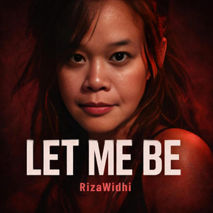 LET ME BE by RizaWidhi