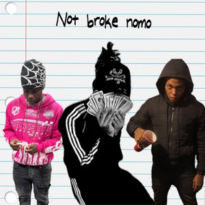 Not Broke Nomo by VonSG, Hothead, Rriche