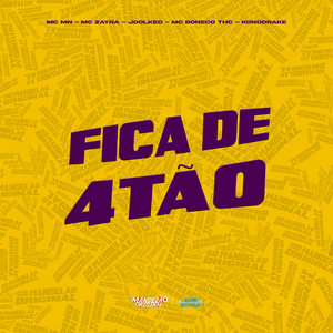Fica de 4Tão