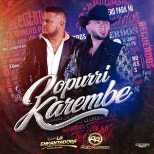 Banda La Enkantadora — Popurri Karembe: Recuerdos/Te Quiero Para Mí/Ya No Llores Más