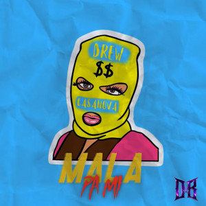 Mala Pa Mi by ONBLACKMUSIC, Drew El Casanova