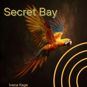 Secret Bay by Ivana Kage