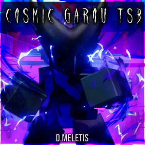 Cosmic Garou - TSB Update Trailer Music (From 'The Strongest Battlegrounds') - Epic Rock by D.Meletis