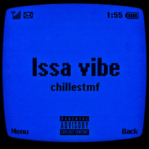 Issa Vibe by ChillestMF