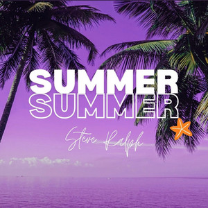 Summer - Slowed + Reverb by Steve Ralph