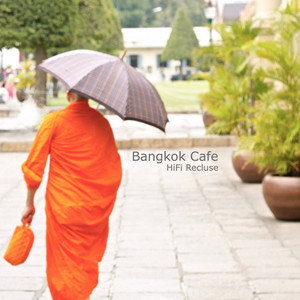 HiFi Recluse - Bangkok Cafe