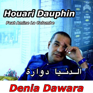 DENIA DAWARA 1 by Houari Dauphin, Amine La Colombe