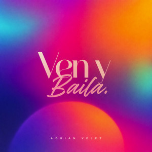 Ven y Baila by Mateo Ríos