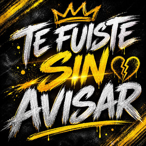 Te Fuiste Sin Avisar by SOMBRA LIRICA