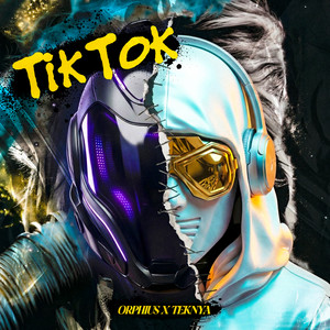 TiK ToK by Orphius, TEKNYA