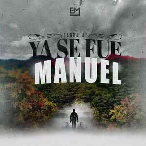 Ya Se Fue Manuel