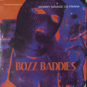 BOZZ BADDIES (Bag Talk)