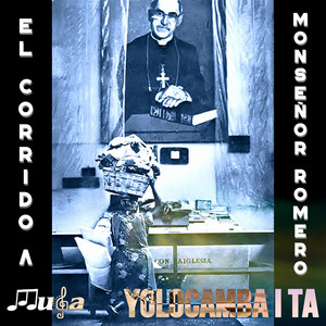 El Corrido a Monseñor Romero