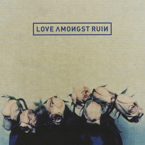 Heaven & Hell by Love Amongst Ruin