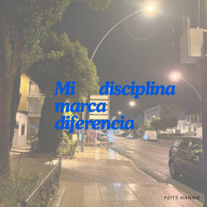 Mi disciplina marca diferencia by Patrickyesp