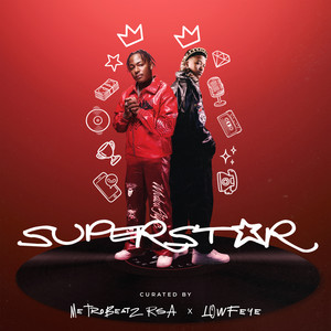 Superstar by MetroBeatz RSA, Lowfeye