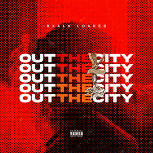 Out The City by Rxalu Loaded