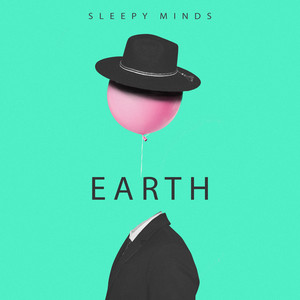 Earth by Sleepy Minds
