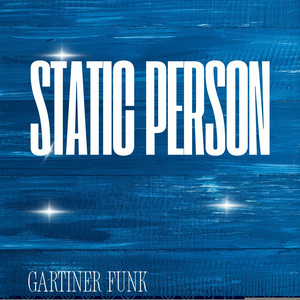 Static person by Gartiner funk