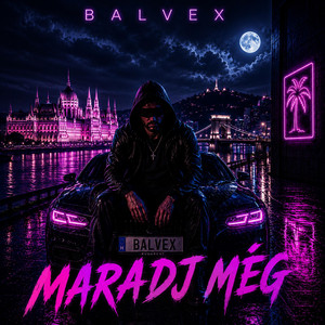 Maradj még by BALVEX