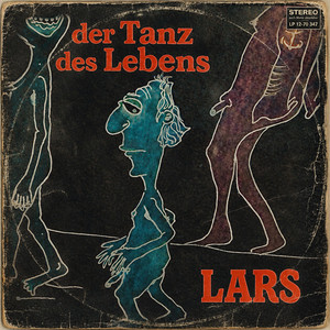 der Tanz des Lebens by LARS