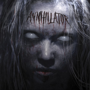 Annihilator - Album by Annihilator | Spotify