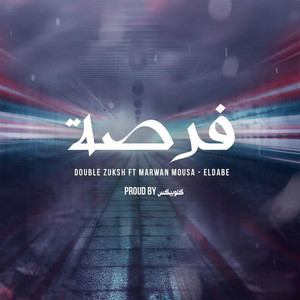 Forsa by Double Zuksh, Marwan Moussa, Eldab3