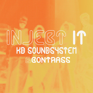 Inject It by KD Soundsystem, Contrass