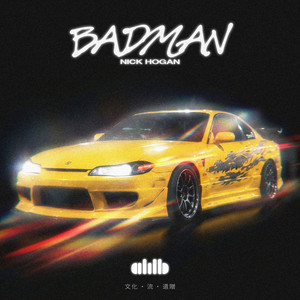Badman - Radio Edit by Nick Hogan