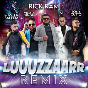 Rick Ram - Luuuzzaarr Remix Ft KI, Ft Tony Cutts, Ft Vicadi Singh, Ft Master Saleem