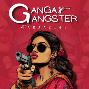 Ganga Gangster by Faraaz_49