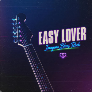 Easy Lover by Imagine Blues Rock
