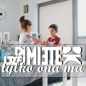 Tylko ona ma - Radio Edit by DiDżej Mietek