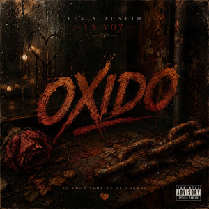 oxido by LENIN ROSARIO LA VOZ
