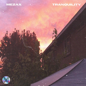 Mezax - Tranquility