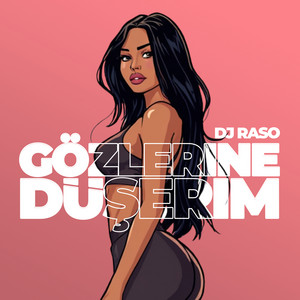 Gözlerine Düşerim by DJ Raso