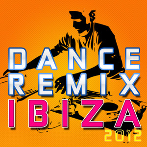 Dance Remix Ibiza 2012