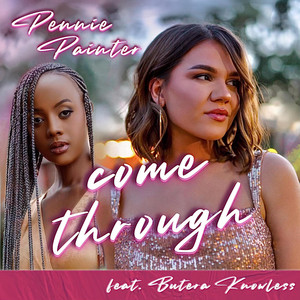 Come Through by Pennie Painter, Butera Knowless
