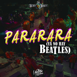 La Ultra Banda — Ya no hay Beatles (2026)