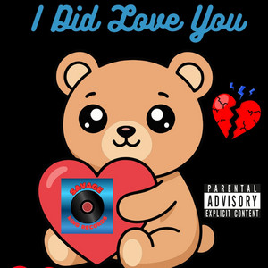 I Did Love You by Baddie Savage X