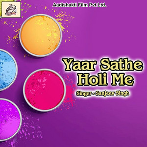 Yaar Sathe Holi Me