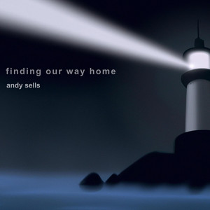 finding our way home by Andy Sells
