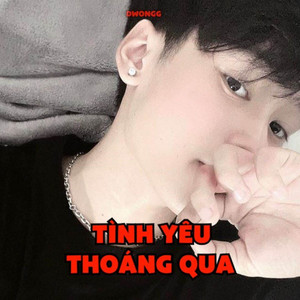 Tình Yêu Thoáng Qua by dwongg