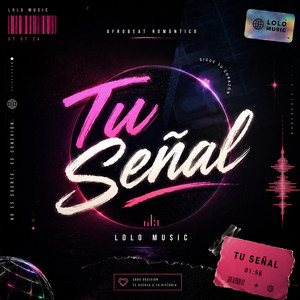 Tu Señal by Lolo Music