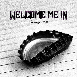 Song #3 by Welcome Me In